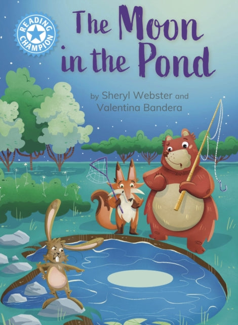 Reading Champion: The Moon in the Pond, independent Reading Blue 4 9781445192758 Sheryl Webster