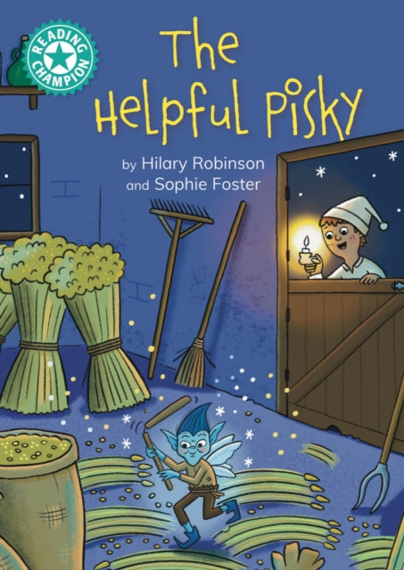 Reading Champion: The Helpful Pisky, Independent reading Turquoise 7 9781445193304 Franklin Watts