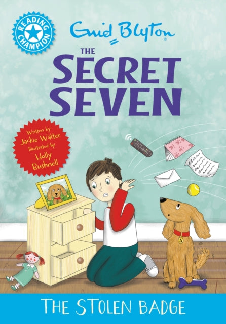 Book cover of: Reading Champion: The Secret Seven: The Stolen Badge. By: Jackie Walter