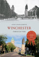 Book cover of: Winchester Through Time. By: Anne-Louise Barton
