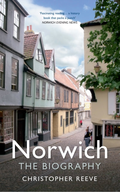 Book cover of: Norwich The Biography