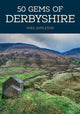 Book cover of: 50 Gems of Derbyshire. By: Mike Appleton