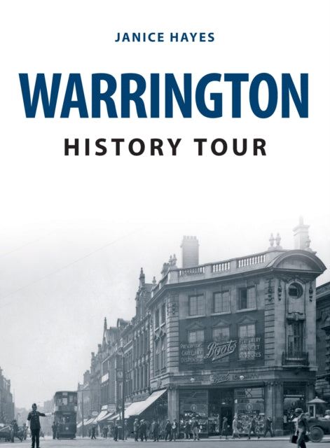 Book cover of: Warrington History Tour. By: Janice Hayes