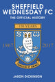 Book cover of: Sheffield Wednesday FC. By: Jason Dickinson