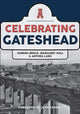 Book cover of: Celebrating Gateshead. By: Sandra Brack