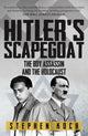 Hitler's Scapegoat, The Boy Assassin and the Holocaust 9781445699103 Stephen Koch