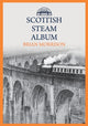 Book cover of: Scottish Steam Album. By: Brian Morrison