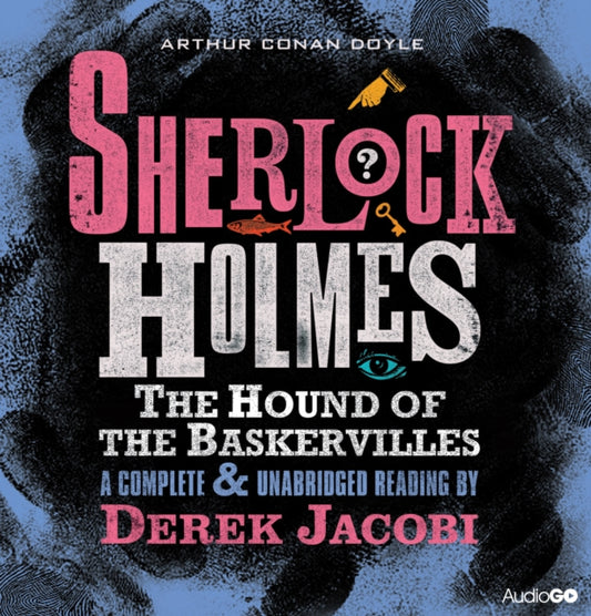 Book cover of: Sherlock Holmes: The Hound Of The Baskervilles. By: Arthur Conan Doyle