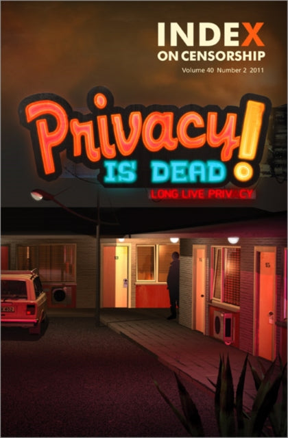 Book cover of: Privacy is Dead!. By: Jo Glanville