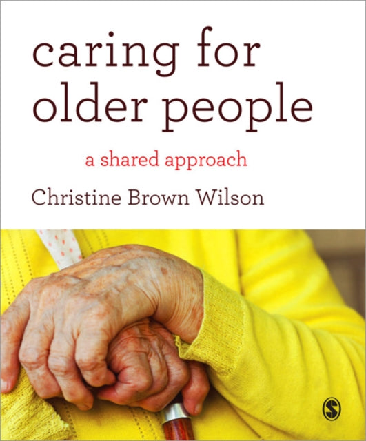 Book cover of: Caring for Older People. By: Christine Brown Wilson