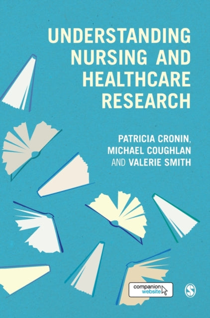 Book cover of: Understanding Nursing and Healthcare Research. By: Patricia Cronin