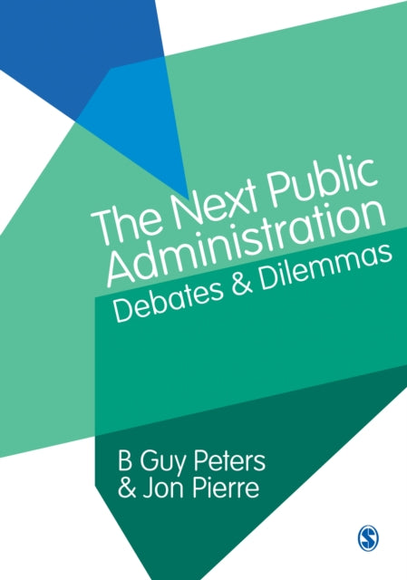 Book cover of: Next Public Administration. By: B. Guy Peters