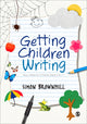 Book cover of: Getting Children Writing. By: Simon Brownhill