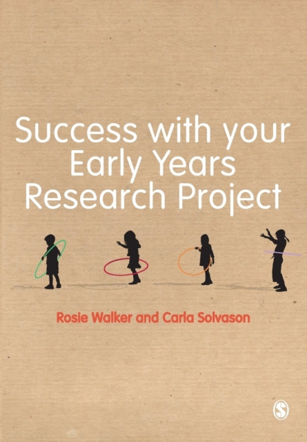 Book cover of: Success with your Early Years Research Project. By: Rosie Walker