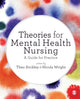 Book cover of: Theories for Mental Health Nursing. By: Theo Stickley