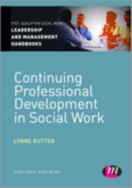 Book cover of: Continuing Professional Development in Social Care. By: Lynne Rutter