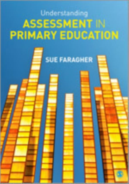 Book cover of: Understanding Assessment in Primary Education. By: Sue Faragher