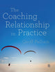Book cover of: Coaching Relationship in Practice. By: Geoff Pelham