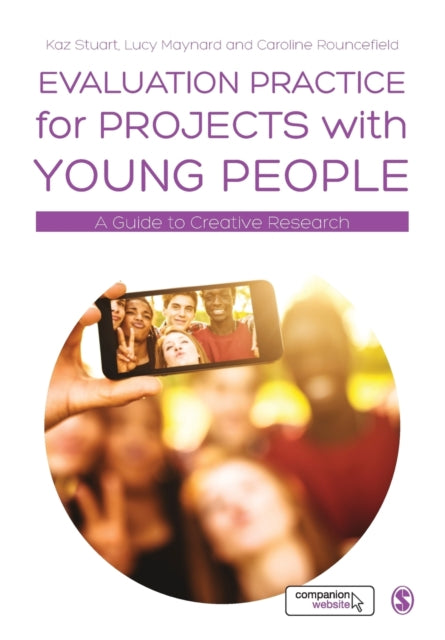 Book cover of: Evaluation Practice for Projects with Young People. By: Kaz Stuart