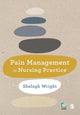 Book cover of: Pain Management in Nursing Practice. By: Shelagh Wright