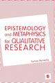 Book cover of: Epistemology and Metaphysics for Qualitative Research. By: Tomas Pernecky
