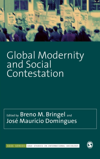Book cover of: Global Modernity and Social Contestation. By: Breno M. Bringel