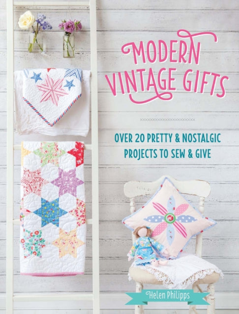 Book cover of: Modern Vintage Gifts. By: Helen Phillipps