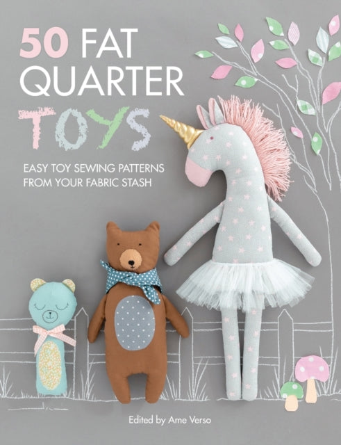 Book cover of: 50 Fat Quarter Toys. By: Ame Verso