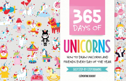 Book cover of: 365 Days of Unicorns. By: C. Derodit