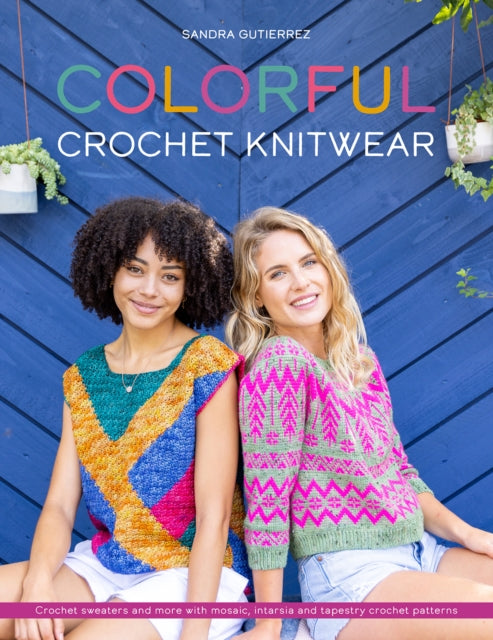 Book cover of: Colorful Crochet Knitwear. By: Sandra Gutierrez