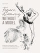 Book cover of: Figure Drawing without a Model. By: Ron Tiner