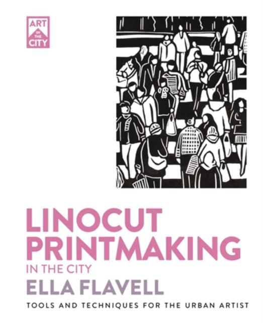 Book cover of: Linocut Printmaking in the City