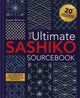 The Ultimate Sashiko Sourcebook 20th Anniversary Limited Edition, Collector'S Edition with 12 New Stitch Patterns Plus Exclusive New Project 9781446316122 Susan Briscoe