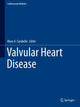 Book cover of: Valvular Heart Disease. By: Blase A. Carabello