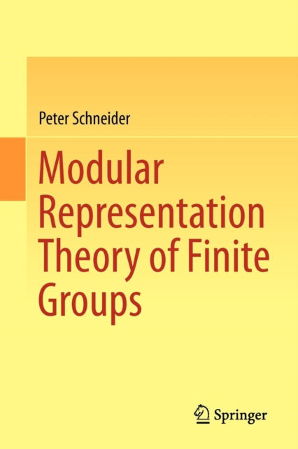 Book cover of: Modular Representation Theory of Finite Groups. By: Peter Schneider
