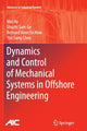 Book cover of: Dynamics and Control of Mechanical Systems in Offshore Engineering. By: Wei He