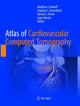 Book cover of: Atlas of Cardiovascular Computed Tomography. By: Matthew J. Budoff