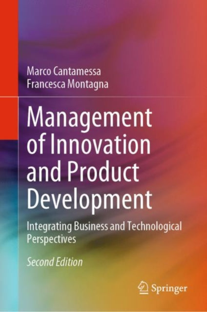 Book cover of: Management of Innovation and Product Development. By: Marco Cantamessa