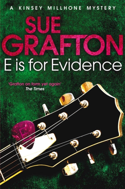 Book cover of: E is for Evidence. By: Sue Grafton