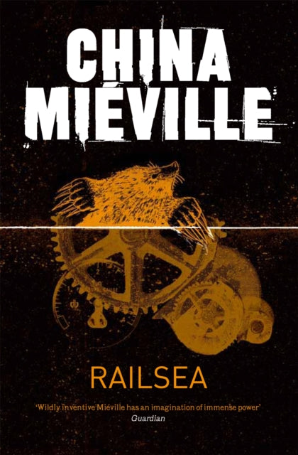 Book cover of: Railsea. By: China Miéville