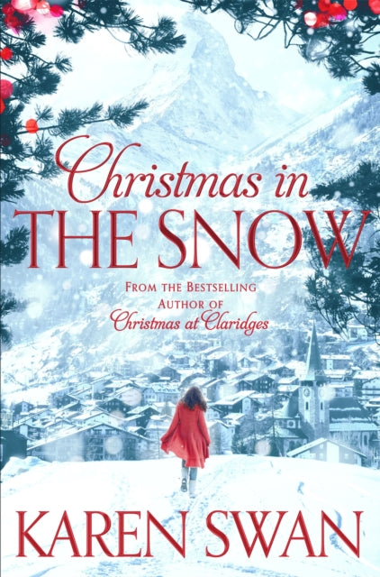 Christmas in the Snow 9781447219705 Karen Swan