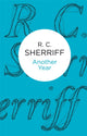 Book cover of: Another Year. By: R C Sherriff