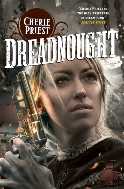 Book cover of: Dreadnought. By: Cherie Priest