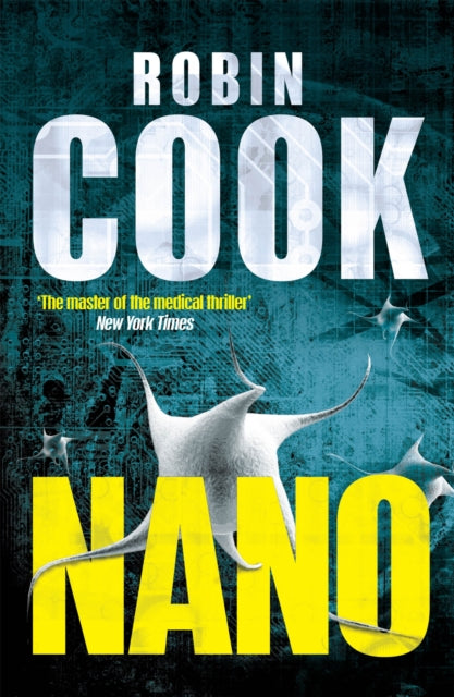 Book cover of: Nano. By: Robin Cook