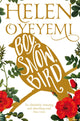Book cover of: Boy, Snow, Bird. By: Helen Oyeyemi