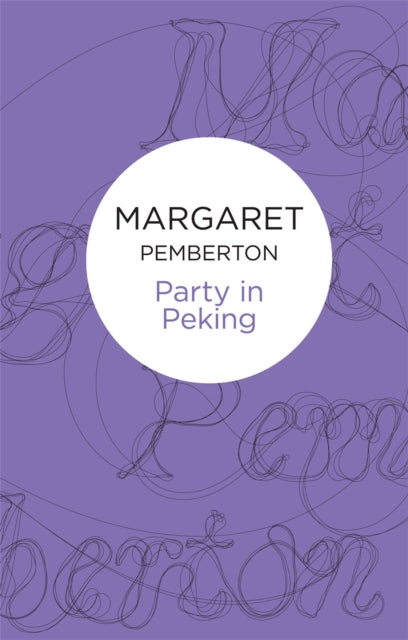 Book cover of: Party in Peking. By: Margaret Pemberton