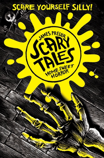 Book cover of: Home Sweet Horror (Scary Tales 1). By: James Preller