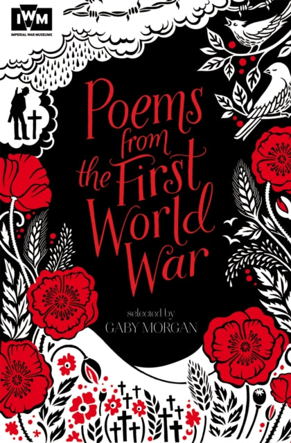 Poems from the First World War, Published in Association with Imperial War Museums 9781447248644 Gaby Morgan