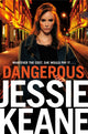 Book cover of: Dangerous. By: Jessie Keane