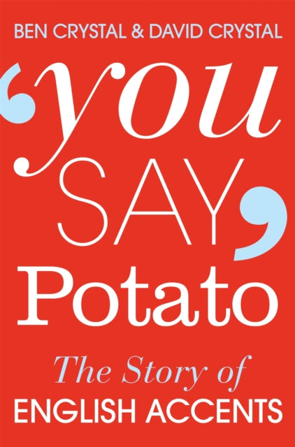 Book cover of: You Say Potato. By: Ben Crystal